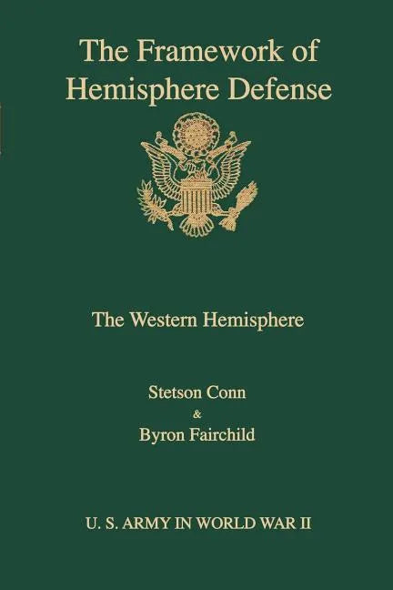 The framework of hemisphere defense - Paperback