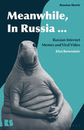Meanwhile, in Russia...: Russian Internet Memes and Viral Video - Hardcover