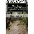 Miss Tayke Investigates Murder Mystery Anthology: 12 Books in One Volume - Paperback