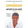 El Emprendedor: 10 Pasos Para Empezar O Potenciar Tu Negocio / The Entrepreneur. Ten Steps to Start or Boost Your Business - Paperback