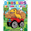 Dinosaurs And Things That Go: Coloring Book For Kids Ages 4-8 (Vehicles and Dinosaurs) - Paperback