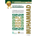 The Prophet of Islam - Muhammad (saw): A Biography and Pictorial Guide, Featuring the Moral Bases of the Islamic Civilization - Paperback