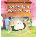 Gohan Is a Work of Art - Hardcover
