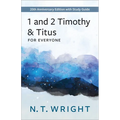 1 and 2 Timothy and Titus for Everyone: 20th Anniversary Edition with Study Guide - Paperback