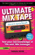 Ultimate Mix Tape Music Quiz Book: Test your rad knowledge of '70s and '80s tuneage! - Paperback