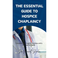 The Essential Guide to Hospice Chaplaincy - Paperback