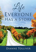 Life Everyone Has a Story - Hardcover
