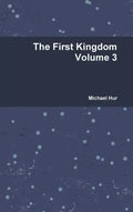 The First Kingdom Volume 3 - Hardcover
