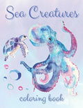 Coloring Book Sea Creatures: Ocean Life Themed Creative Activity for Kids, Teens and Adults - Relaxing Gift for Boys and Girls (Large 8.5x11 Inch, - Paperback