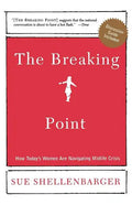 The Breaking Point: How Today's Women Are Navigating Midlife Crisis - Paperback