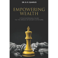 Empowering Wealth: A Financial Literacy Guide for The African American Community! - Paperback