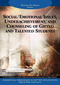 Social/Emotional Issues, Underachievement, and Counseling of Gifted and Talented Students - Paperback