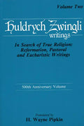 In Search of True Religion: Reformation, Pastoral, and Eucharistic Writings - Paperback