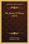 The House Of Thane (1913) - Paperback