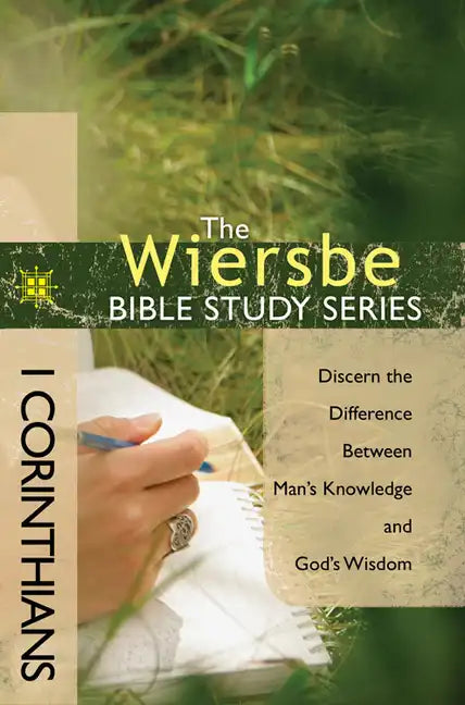 1 Corinthians: Discern the Difference Between Man's Knowledge and God's Wisdom - Paperback
