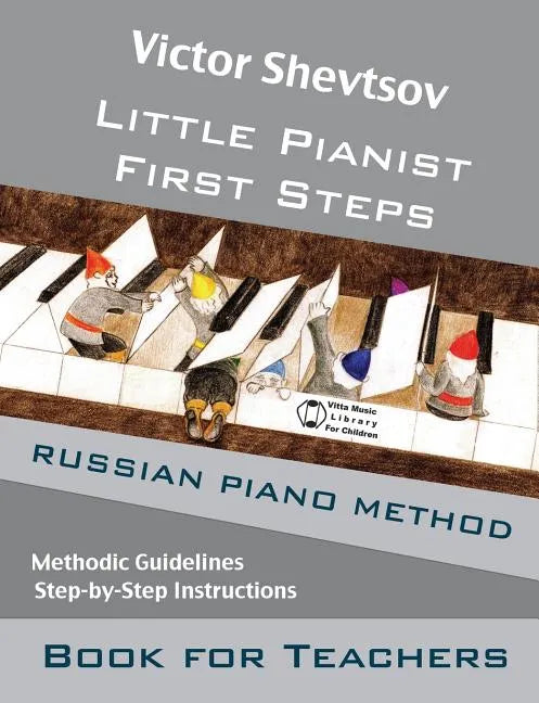 Little Pianist. Book for Teachers.: Russian Piano Method Manual - Paperback