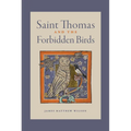 Saint Thomas and the Forbidden Birds - Hardcover