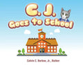 C. J. Goes to School - Paperback