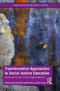Transformative Approaches to Social Justice Education: Equity and Access in the College Classroom - Paperback