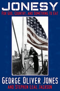 Jonesy: For God, Country, and Something to Eat - Paperback