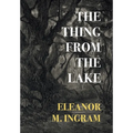 The Thing from the Lake - Hardcover
