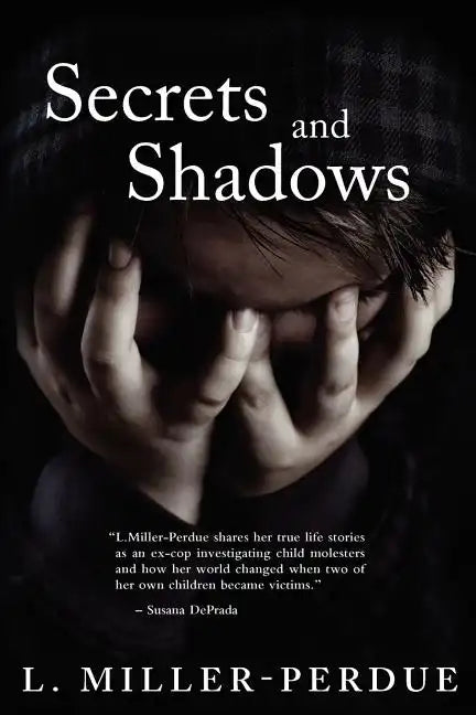 Secrets And Shadows: Living With Pedophiles - Paperback