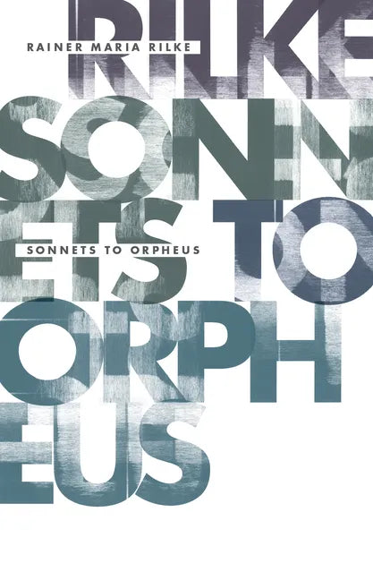 Sonnets to Orpheus - Hardcover