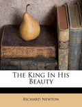 The King in His Beauty - Paperback