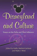 Disneyland and Culture: Essays on the Parks and Their Influence - Paperback