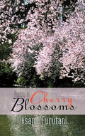 Poetry in Cherry Blossoms - Hardcover