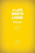 A Life Worth Living Guest Manual - Paperback