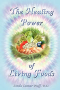 The Healing Power of Living Foods - Paperback