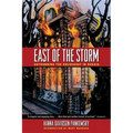 East of the Storm: Outrunning the Holocaust in Russia - Paperback