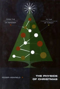 The Physics of Christmas: From the Aerodynamics of Reindeer to the Thermodynamics of Turkey - Paperback