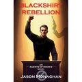 Blackshirt Rebellion: An Agents of Room Z Novel - Paperback