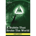 A Bubble That Broke the World - Hardcover
