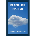 Black Lies Matter - Paperback