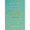 Manage Your Financial Life: Just Starting Out - Paperback