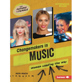 Changemakers in Music: Women Leading the Way - Paperback