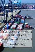 Global Logistics & Trade: Intermodal Transport - Paperback