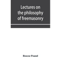 Lectures on the philosophy of freemasonry - Paperback