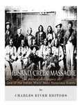 The Sand Creek Massacre: The History and Legacy of One of the Indian Wars' Most Notorious Events - Paperback