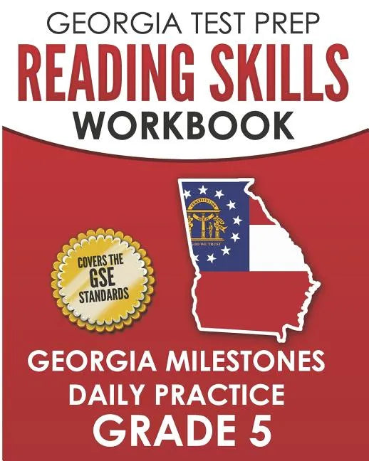 GEORGIA TEST PREP Reading Skills Workbook Georgia Milestones Daily Practice Grade 5: Preparation for the Georgia Milestones English Language Arts Test - Paperback
