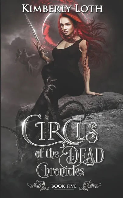 Circus of the Dead Chronicles: Book 5 - Paperback