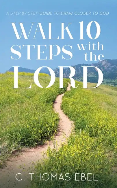 Walk Ten Steps with the Lord - Paperback