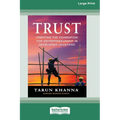 Trust: Creating the Foundation for Entrepreneurship in Developing Countries [Large Print 16 Pt Edition] - Paperback