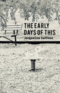 The Early Days of This - Paperback