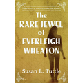 The Rare Jewel of Everleigh Wheaton - Paperback