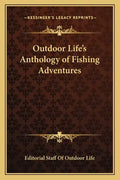 Outdoor Life's Anthology of Fishing Adventures - Paperback
