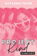Project Kind: The Ultimate Glow Up - Paperback